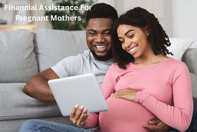 Financial Assistance For Pregnant Mothers