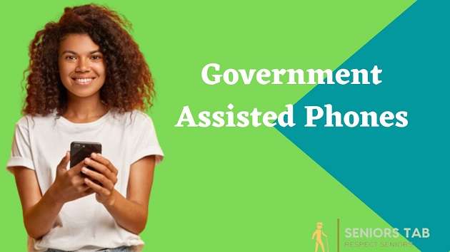 What Is Government Assisted Phones?