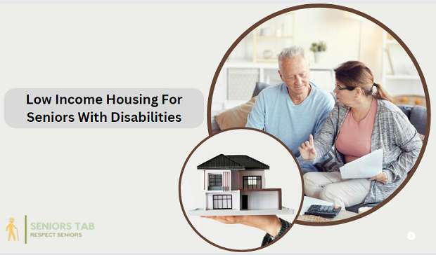 How To Get Low Income Housing For Seniors With Disabilities
