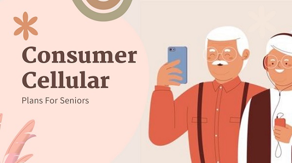 The 5 Consumer Cellular Plans For Seniors 2023