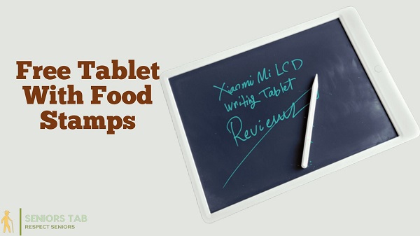 Free Tablet With Food Stamps